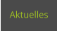 Aktuelles